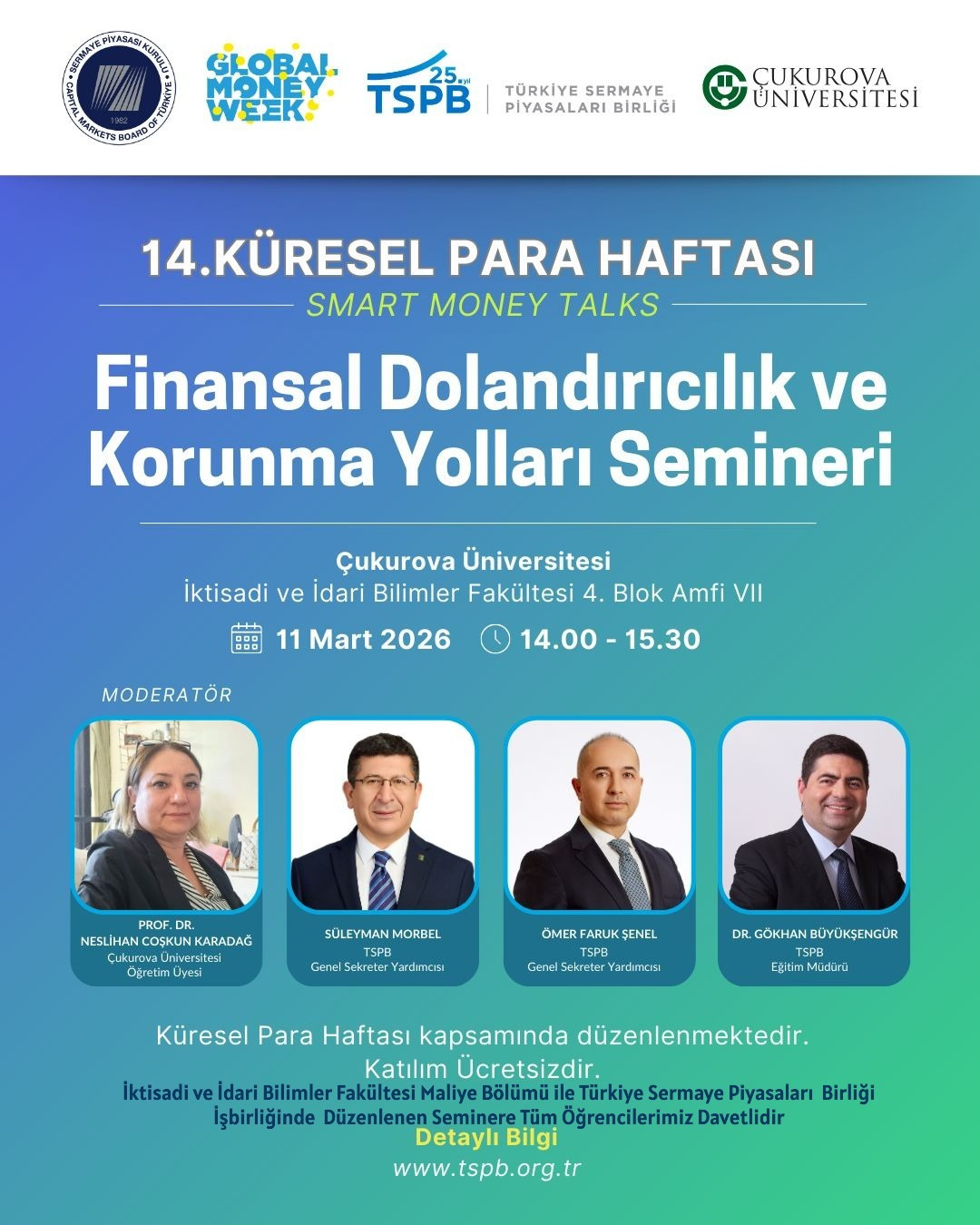 14.Küresel Para Haftası kapsamında İktisadi ve İdari Bilimler Fakültesi Maliye Bölümü ile Türkiye Sermaye Piyasaları  Birliği İşbirliğinde  Düzenlenen Seminere Tüm Öğrencilerimiz Davetlidir